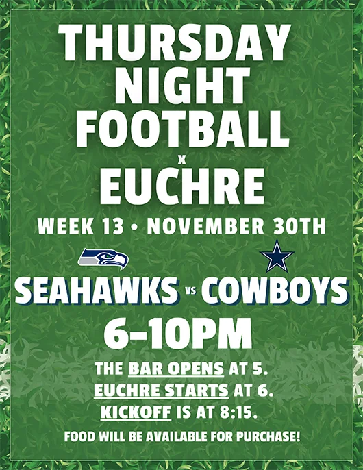Thursday Night Football x Euchre, Week 13, November 30th, 6-10pm